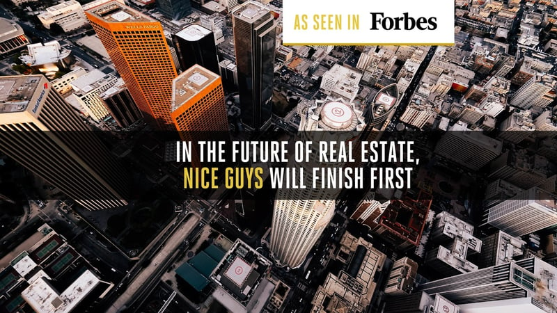 In the Future of Real Estate, Nice Guys Will Finish First