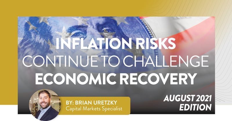 Inflation Risks Continue to Challenge Economic Recovery