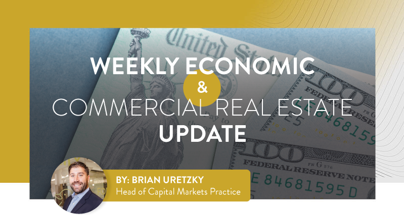 Weekly Economic and Commercial Real Estate Update